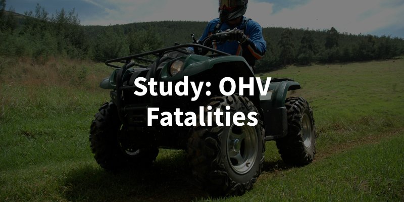 study of ohv and atv fatalities